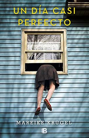 Portada de Un día casi perfecto, de Mareike Krügel