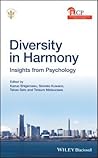Diversity in Harmony: Insights from Psychology - Proceedings of the 31st International Congress of Psychology