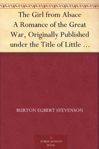 The Girl from Alsace, A Romance of the Great War