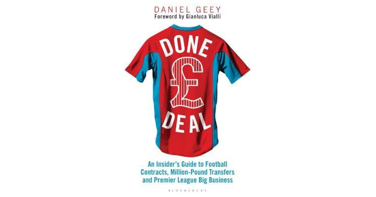 Done Deal An Insider's Guide to Football Contracts, MultiMillion