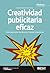 CREATIVIDAD PUBLICITARIA EFICAZ