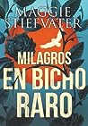 Milagros en Bicho Raro by Maggie Stiefvater