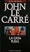 La casa Rusia by John le Carré