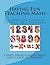 Having Fun Teaching Math: A Guide for Parents, Tutors, and Teachers