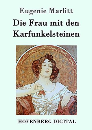 Die Frau mit den Karfunkelsteinen
