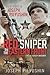 Red Sniper on the Eastern Front: The Memoirs of Joseph Pilyushin