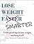 Lose Weight Smarter: 5 Easy...
