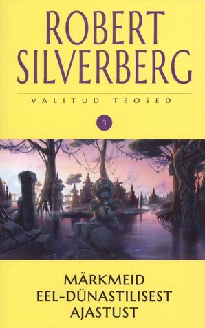 Märkmeid eel-dünastilisest ajastust (Valitud teosed #3)