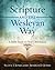 Scripture and the Wesleyan Way: A Bible Study on Real Christianity
