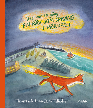 Det var en gång en räv som sprang i mörkret (Hardcover)