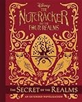 The Nutcracker and the Four Realms: The Secret of the Realms