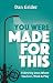 You Were Made For This: Fol...