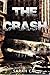 The Crash: Post-Apocalyptic...