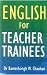English for Teacher Trainees