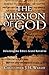 The Mission of God: Unlocking the Bible's Grand Narrative