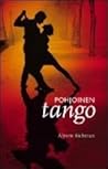 Pohjoinen tango by Alyson Richman
