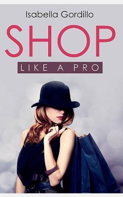Shop like a pro: Why shopping for clothes is a pain in the ass and how to fix it - a small guide (Fashion and Style Basics)