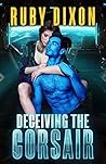 Deceiving the Corsair by Ruby Dixon