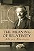 The Meaning of Relativity