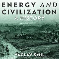 Energy and Civilization: A History