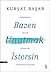 Bazen Unutmak İstersin by Kürşat Başar