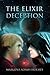 The Elixir Deception (The E...