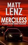 MERCILESS: A crime victim turns vigilante