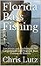 Florida Bass Fishing by Chris Lutz