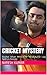 Cricket Mystery: Rashid Kha...
