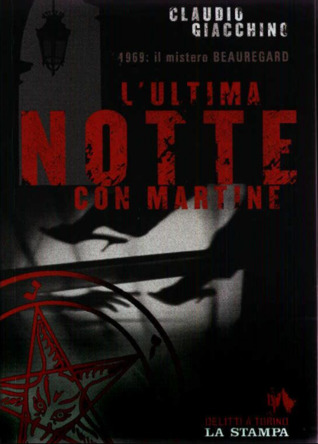 L'ultima notte con Martine: 1969: il mistero Beauregard