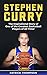 Stephen Curry: The Inspirat...