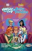 Harley & Ivy Meet Betty & Veronica