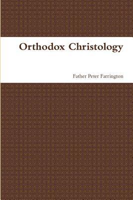 Orthodox Christology (Paperback)