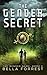 The Gender Secret (The Gender Game #2) by Bella Forrest