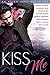 Kiss Me: An Asian Hero Boxe...