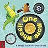 One More Wheel!: A Things-That-Go Counting Book