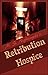 Retribution Hospice