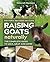 Raising Goats Naturally, 2nd Edition by Deborah Niemann