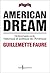 American Dream. Dictionnaire rock, historique et politique de l'Amérique: dictionnaire rock, historique et politique de l’Amérique (NON FICTION) (French Edition)