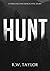 Hunt by R.W. Taylor