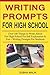Writing Prompts for High Sc...