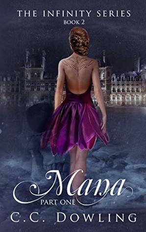 Mana ~ Part One (Infinity Series)