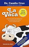 La Vaca: Una Hist...