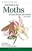 Field Guide to the Moths of...