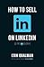 How To Sell On LinkedIn: 30 Tips in 30 Days