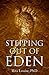 Stepping Out Of Eden