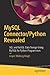 MySQL Connector/Python Revealed: SQL and NoSQL Data Storage Using MySQL for Python Programmers
