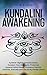 Kundalini Awakening: Achiev...