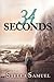 34 Seconds