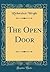 The Open Door (Classic Reprint)